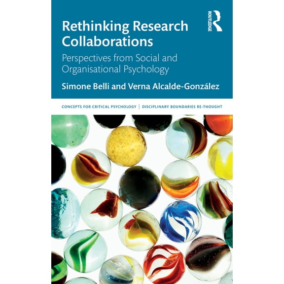 Concepts for Critical Psychology Rethinking Research Collaborations: Perspectives from Social and Organisational Psychology, (Paperback)