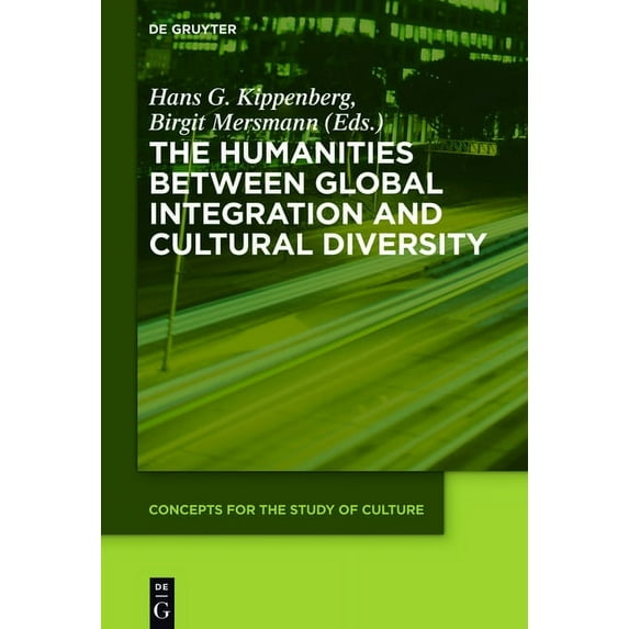Concepts for the Study of Culture (CSC) The Humanities Between Global Integration and Cultural Diversity, Book 6, (Hardcover)