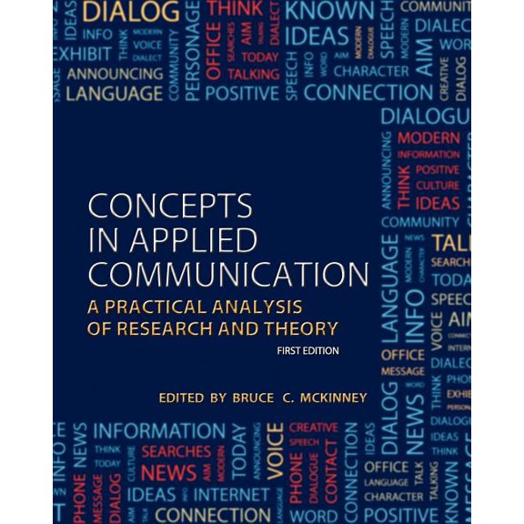 Concepts in Applied Communication: A Practical Analysis of Research and Theory, (Paperback)