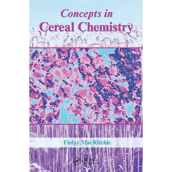 Concepts in Cereal Chemistry, (Hardcover)
