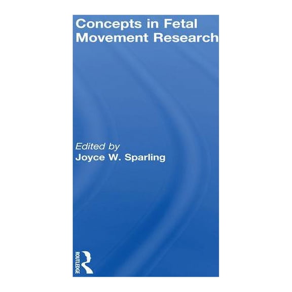 Concepts in Fetal Movement Research, (Paperback)