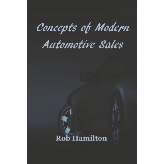 Concepts of Modern Automotive Sales (Paperback)