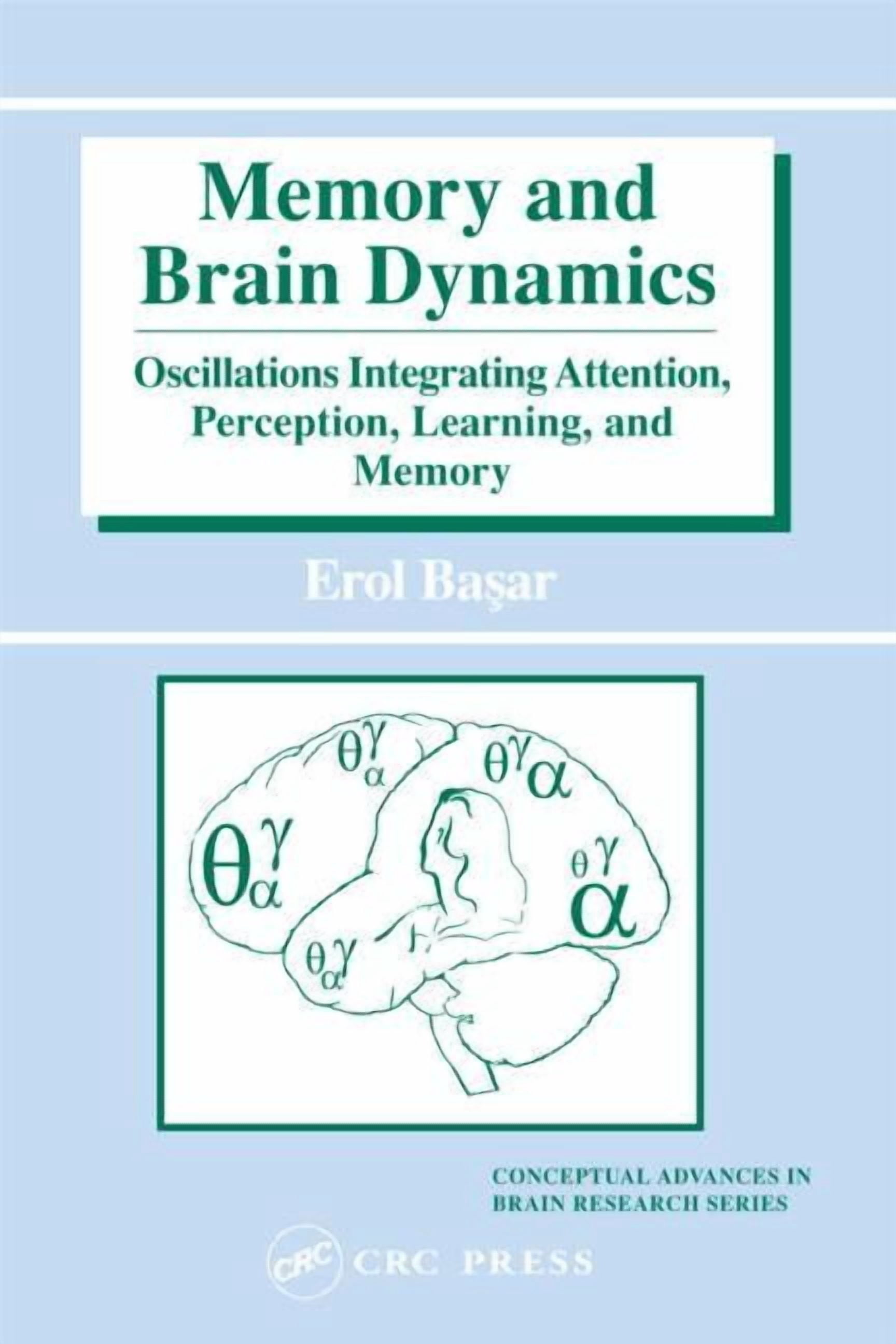 Conceptual Advances in Brain Research Memory and Brain Dynamics ...