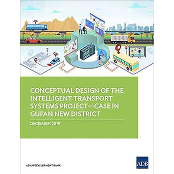 Pre-Owned Conceptual Design of the Intelligent Transport Systems ProjectCase in Guian New District (Paperback)