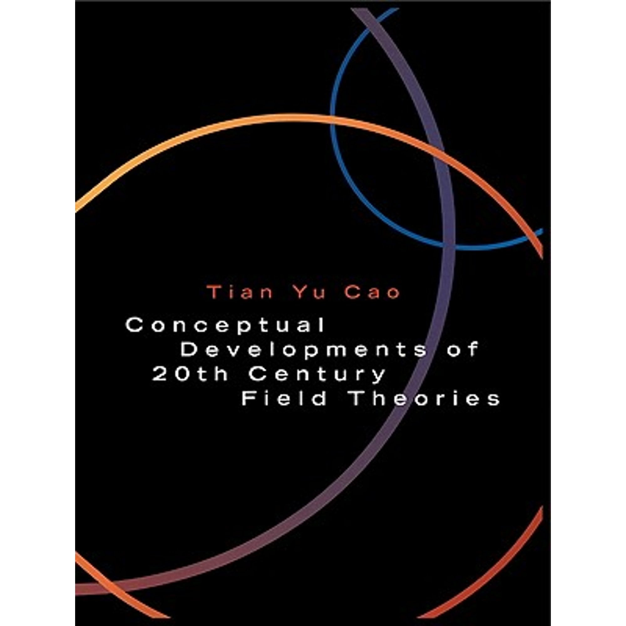 Pre-Owned Conceptual Developments of 20th Century Field Theories (Paperback) 0521634202 9780521634205