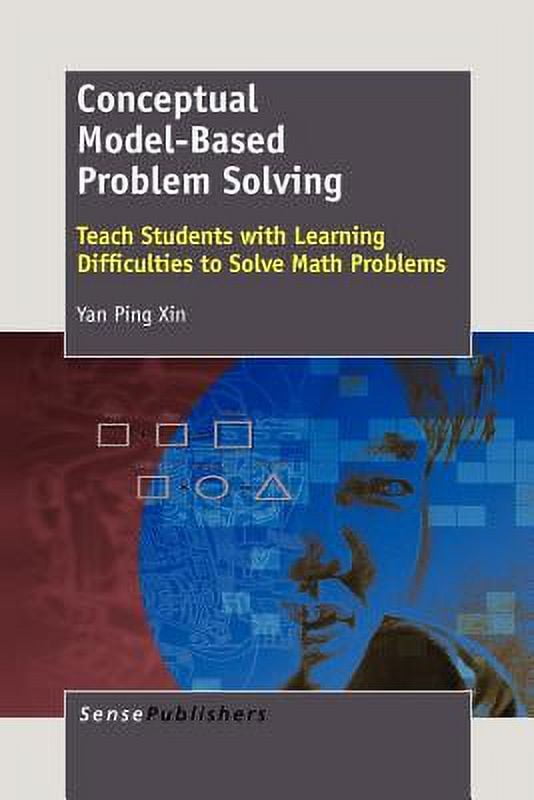 Conceptual Model-Based Problem Solving : Teach Students with Learning ...