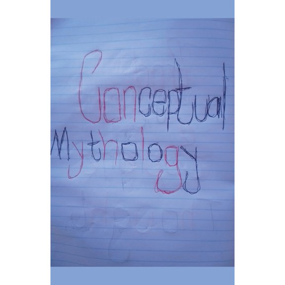 Conceptual Mythology, (Paperback)