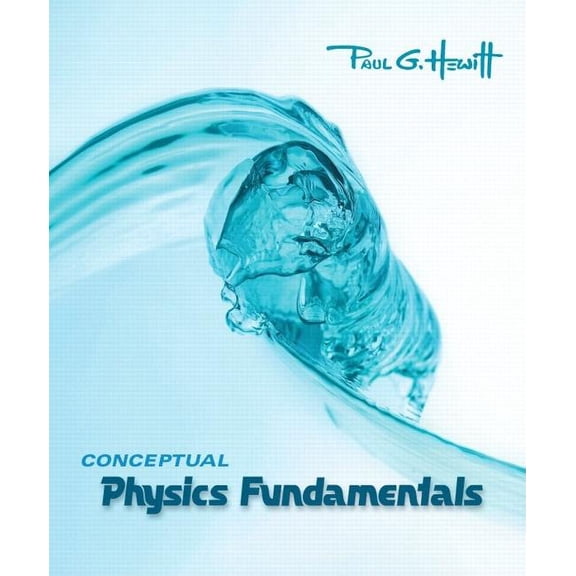 Pre-Owned Conceptual Physics Fundamentals, 9780321501363, 0321501365, Paperback, 1 edition