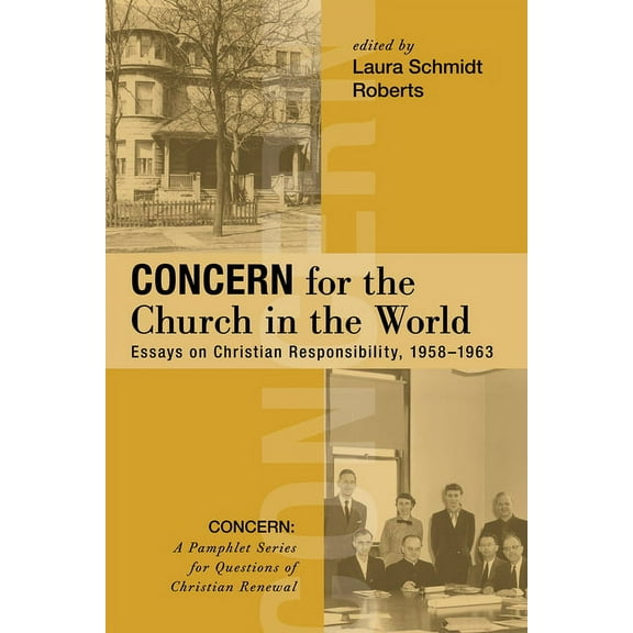 Concern: A Pamphlet Series for Questions of Christian Renewal: Concern for the Church in the World (Paperback)