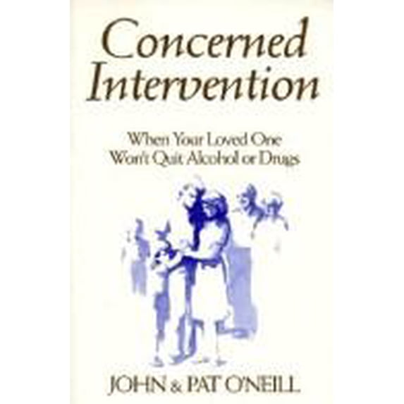 Pre-Owned Concerned Intervention : When Your Loved One Won't Quit Alcohol or Drugs 9781879237377