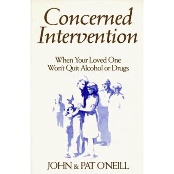 Pre-Owned Concerned Intervention: When Your Loved One Won't Quit Alcohol or Drugs (Paperback) 1879237369 9781879237360