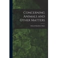 thumbnail image 1 of Concerning Animals and Other Matters (Paperback), 1 of 1