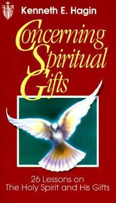 Pre-Owned Concerning Spiritual Gifts (Paperback) by Kenneth E Hagin