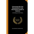 thumbnail image 1 of Concerning the Van Bunschoten or Van Benschoten Family in America : A Genealogy and Brief History (Hardcover), 1 of 1