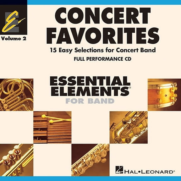 Concert Favorites Vol. 2 - Full Performance CD: Essential Elements Band Series (Audiobook)