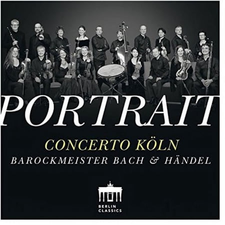 Concerto Koln - Portrait: Concerto Koln - Music & Performance - CD