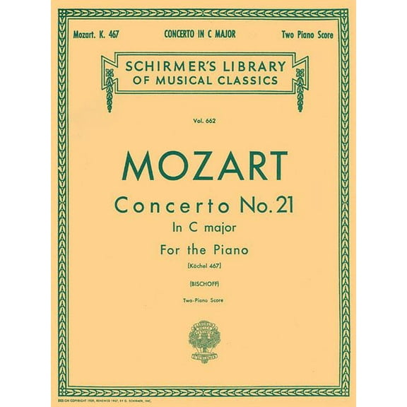 Schirmer's Library of Musical Class Concerto No. 21 in C, K.467: Schirmer Library of Classics Volume 662 National Federation of Music Clubs 2024-2028 Piano , Book 662, (Paperback)