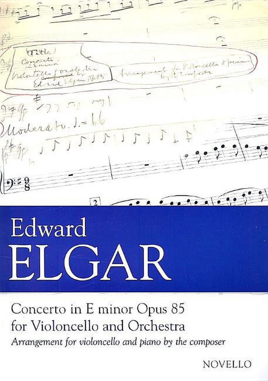 Concerto in E Minor, Op. 85 for Violoncello and Orchestra: Arranged for Cello and Piano, (Paperback)