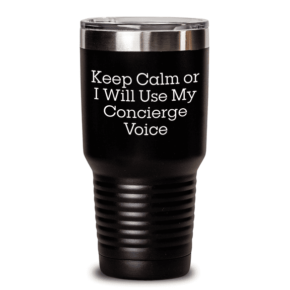 Concierge Gifts from Friends, Unique Keep Calm Tumbler for Men, Funny Father's Day Tumbler with 20oz or 30oz Capacity, Stainless Steel/Powder Coating, Gifts for Concierge