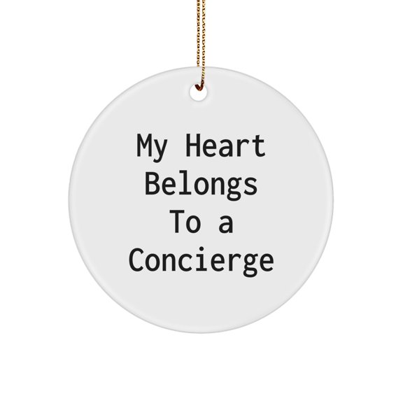 Concierge Gifts from Family, Friends, or Coworkers - 'My Heart Belongs To A Concierge' Circle Ornament, White, 2.75" tall, Christmas Unique Gifts