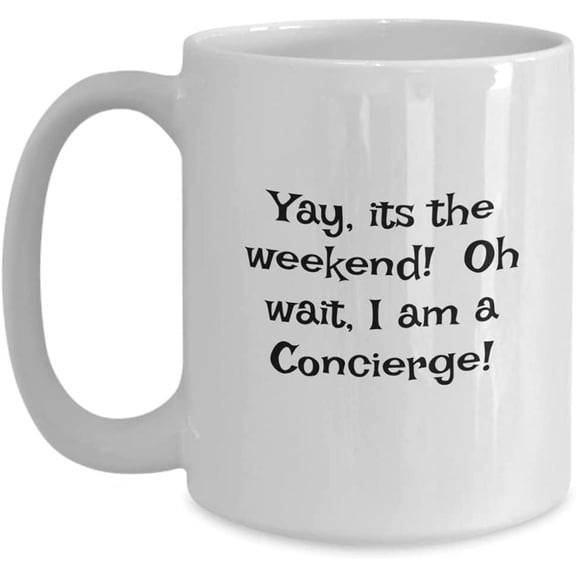 Concierge Mug, Concierge Coffee Mug, Funny Concierge Gift, Coffee or Tea Cup
