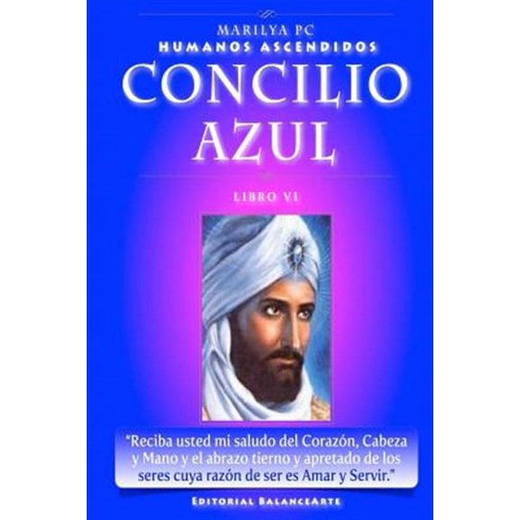 Humanos Ascendidos: Concilio Azul: Libro VI de los Humanos Ascendidos (Paperback)