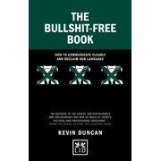 Concise Advice The Bullshit-Free Book How to Communicate Clearly and Reclaim Our Language, Hardcover