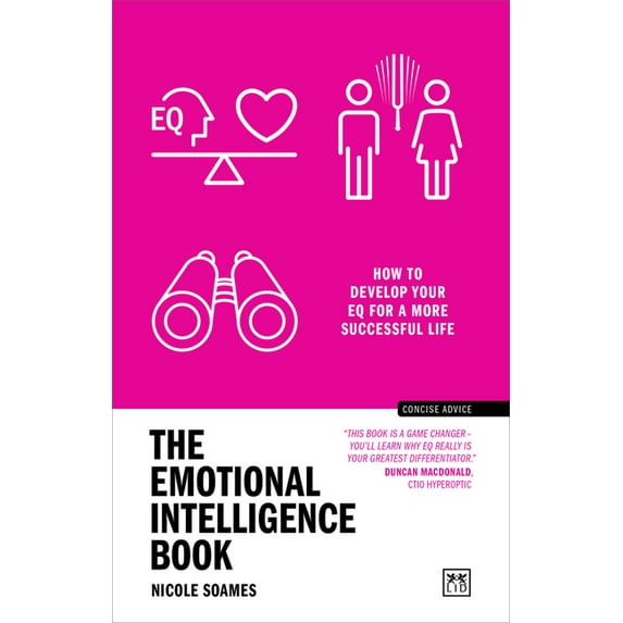 Concise Advice: The Emotional Intelligence Book : How to Develop Your EQ for a More Successful Life (Paperback)