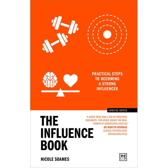 Concise Advice The Influence Book: Practical Steps to Becoming a Strong Influencer, (Paperback)
