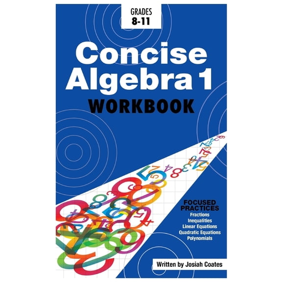 Concise Algebra 1: Master Algebra 1 with 30 Hours of Self Study (Paperback)