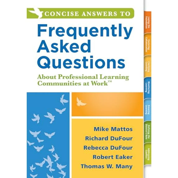 Pre-Owned Concise Answers to Frequently Asked Questions about Professional Learning Communities at Work TM: (Paperback) by Mike Mattos, Richard Dufour