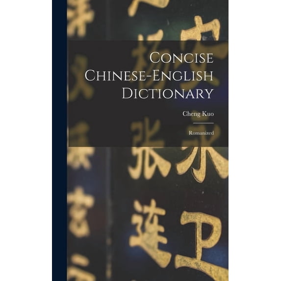 Concise Chinese-english Dictionary: Romanized, (Hardcover)