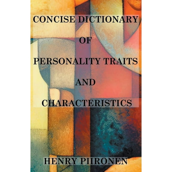 Concise Dictionary of Personality Traits and Characteristics, (Paperback)