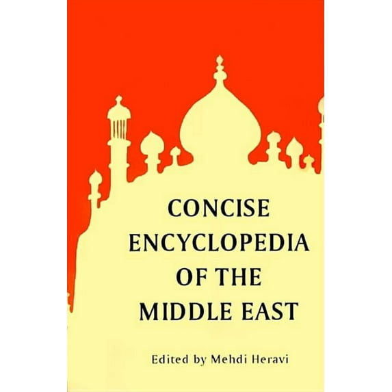 Concise Encyclopedia of the Middle East