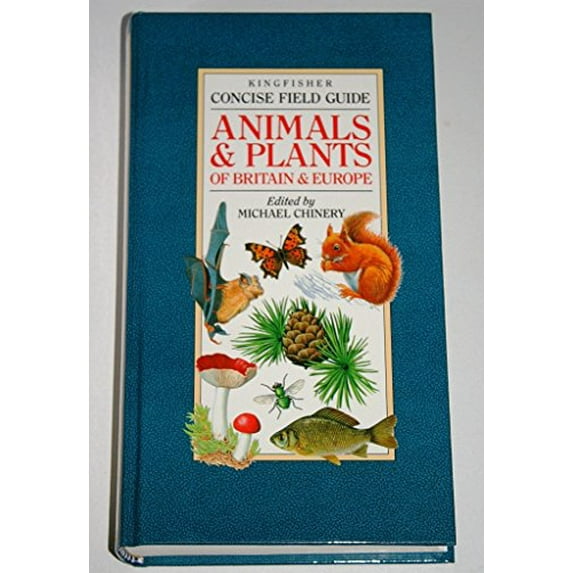 Pre-Owned Animals and Plants of Britain and Europe (Concise Field Guides) (Hardcover) 0862728355 9780862728359