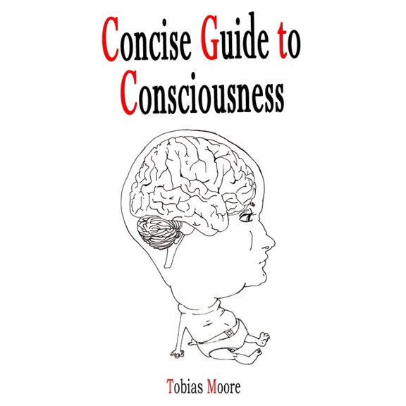 Concise Guide to Consciousness, (Paperback)