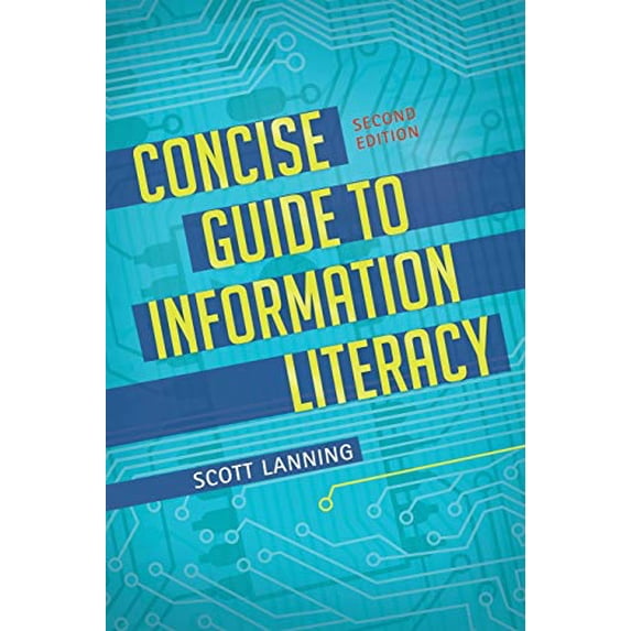 Pre-Owned Concise Guide to Information Literacy, 9781440851384, 1440851387, Paperback, 2 edition