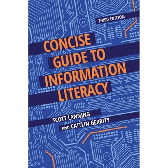 Pre-Owned Concise Guide to Information Literacy (Paperback) 1440878196 9781440878190