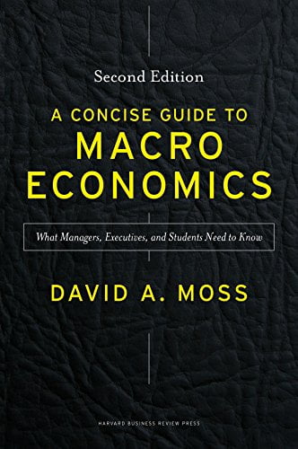Pre-Owned A Concise Guide to Macroeconomics, Second Edition: What Managers, Executives, and Students Need to Know (Hardcover) 1625271964 9781625271969