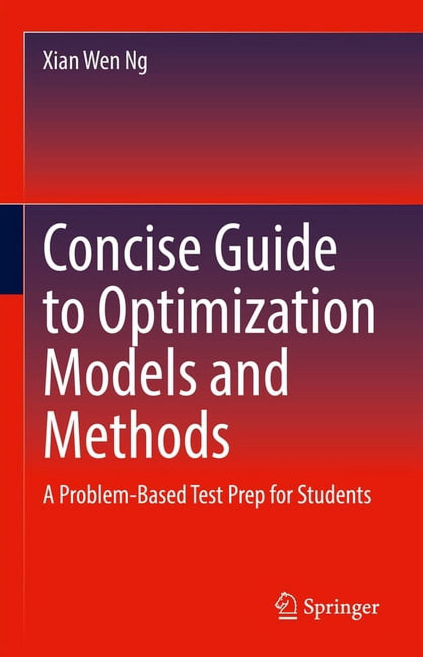Concise Guide to Optimization Models and Methods: A Problem-Based Test ...