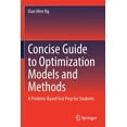 thumbnail image 1 of Concise Guide to Optimization Models and Methods: A Problem-Based Test Prep for Students, (Paperback), 1 of 1