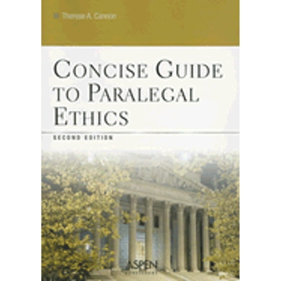 Pre-Owned Concise Guide to Paralegal Ethics (Paperback) 0735551081 9780735551084