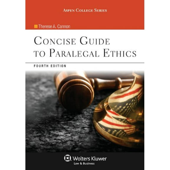 Pre-Owned Concise Guide to Paralegal Ethics, Fourth Edition (Paperback) 1454808810 9781454808817