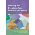 thumbnail image 1 of Concise Guides to Conducting Behavioral, Health, and Social Science Research Series: Selecting and Describing Your Research Instruments (Paperback), 1 of 1