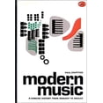 thumbnail image 1 of Pre-Owned Modern Music: A Concise History from Debussy to Boulez (World of Art) (Paperback) 0500201641 9780500201640, 1 of 1