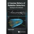 thumbnail image 1 of A Concise History of Radiation Detectors, (Hardcover), 1 of 1