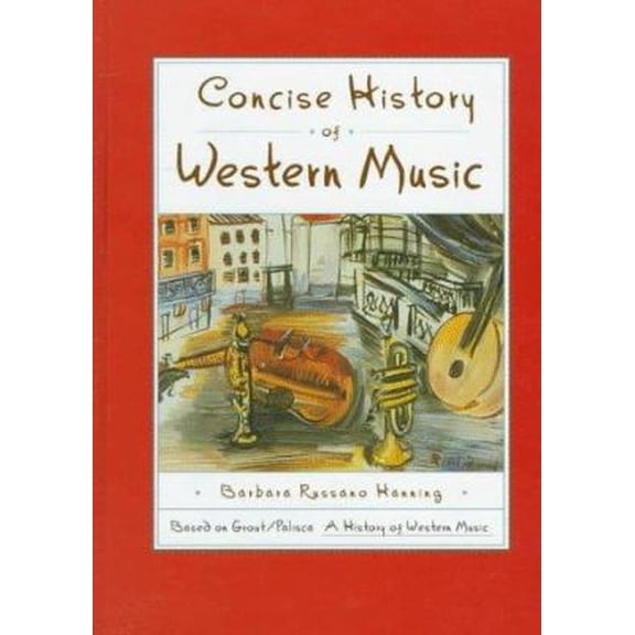 Pre-Owned Concise History of Western Music (Hardcover) by Barbara Russano Hanning
