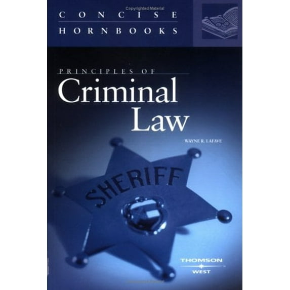 Pre-Owned Principles of Criminal Law (Concise Hornbook Series) (Paperback) 0314146504 9780314146502