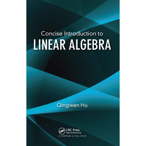 Concise Introduction to Linear Algebra, (Paperback)