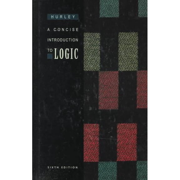 Pre-Owned A Concise Introduction to Logic - Sixth Edition (Hardcover) 053450535X 9780534505356